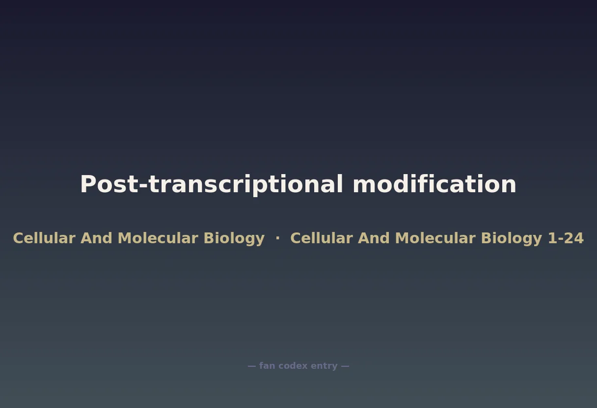 Post-transcriptional modification